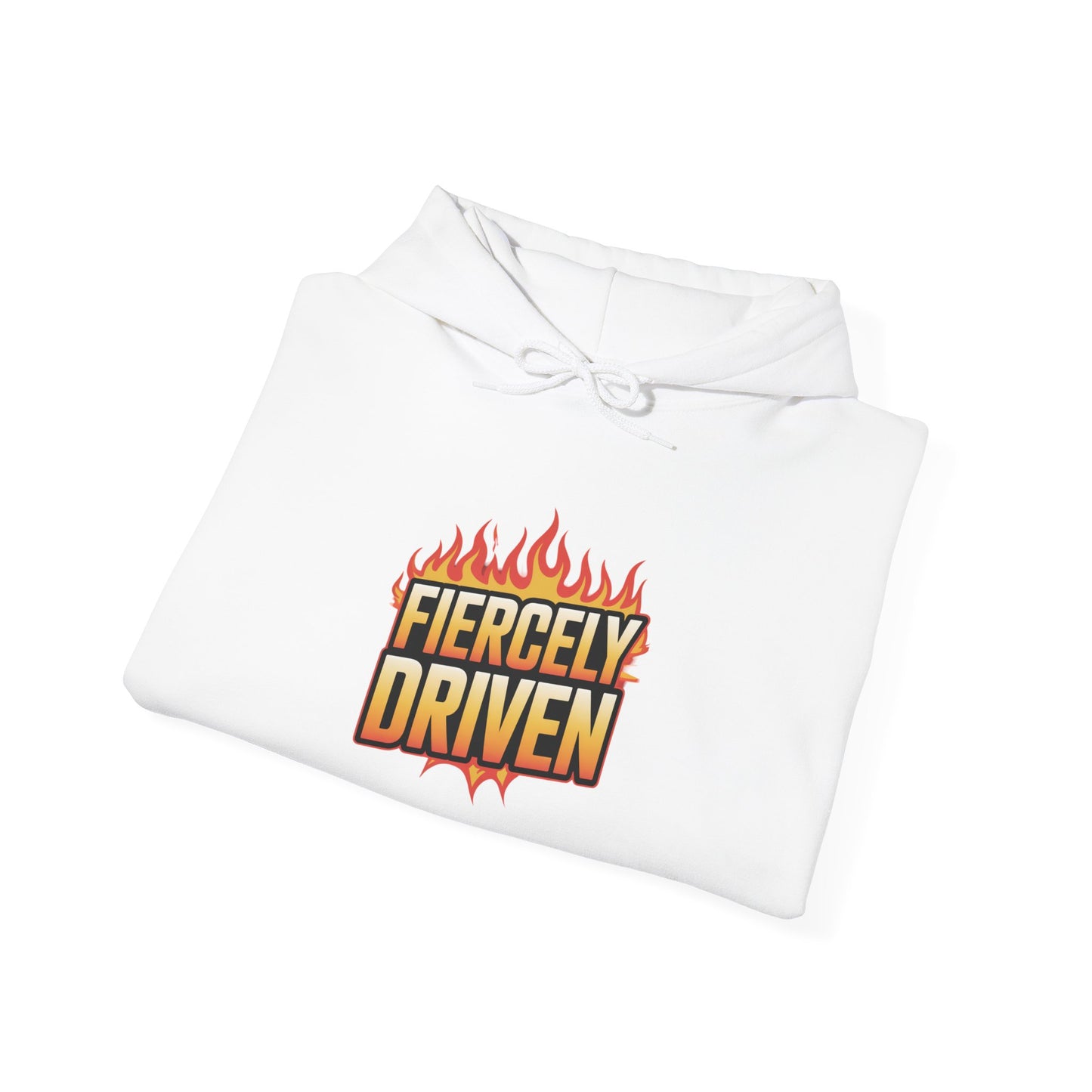 Fiercely Driven Hoodie, Motivational Sweatshirt, Inspirational Hooded Jumper, Empowering Pullover, Strength Boosting Hoodie for Men and