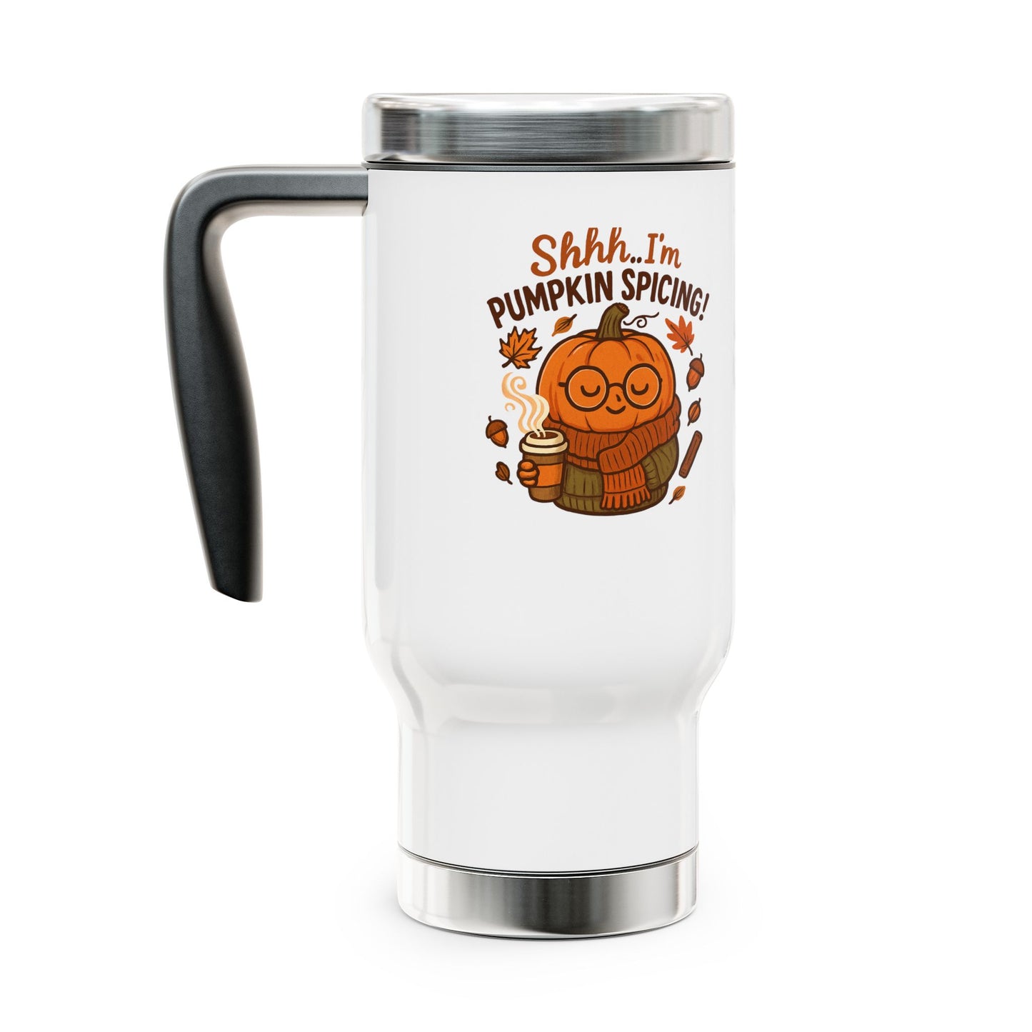 Pumpkin Spice Travel Mug - Coffee Cup for Fall, Autumn Gift, Seasonal Beverage Holder, Halloween, Thanksgiving
