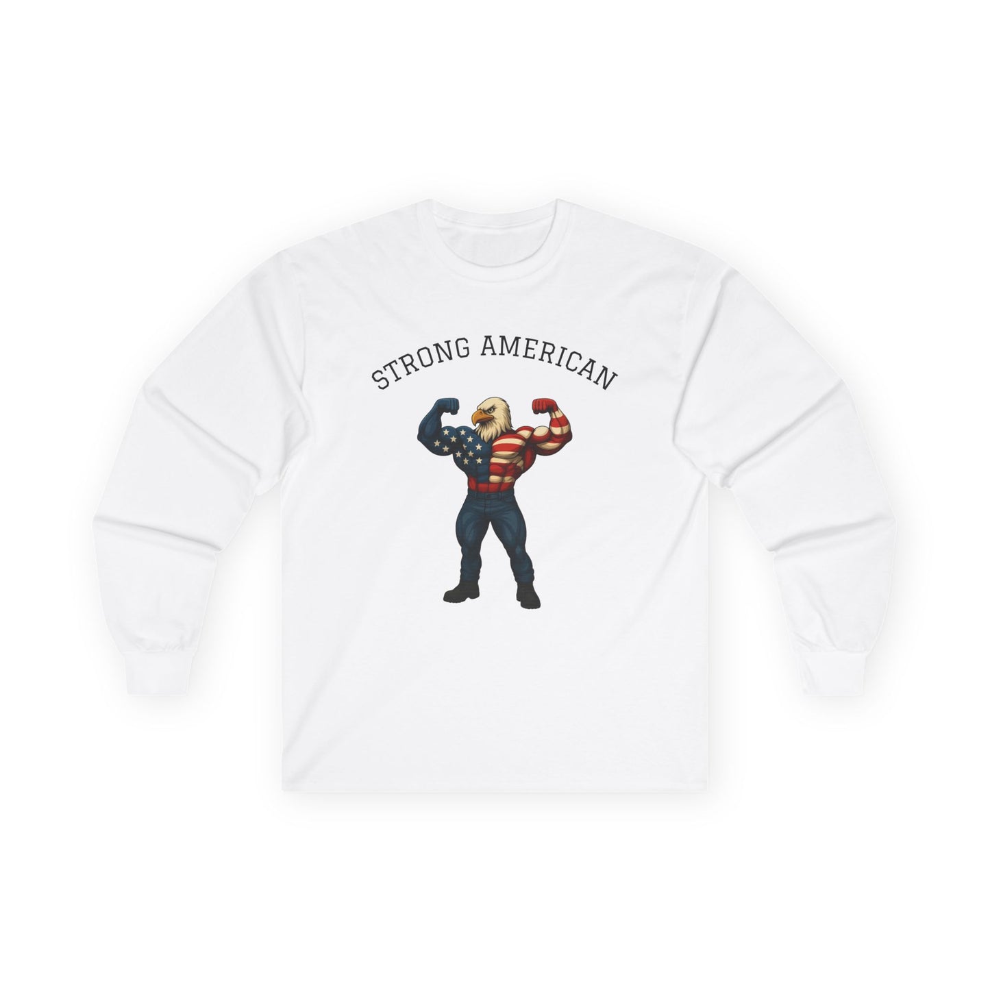 Strong American Long Sleeve, Patriotic Clothing, Fitness Gift, Unique Eagle Artwork Tee